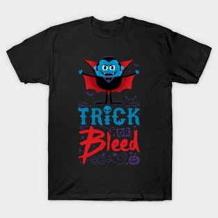 Halloween Vampire Trick or Bleed Design T-Shirt